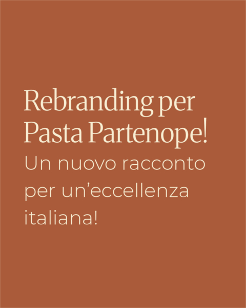 Pasta Partenope: Il Rebranding Strategico di un’Eccellenza Italiana